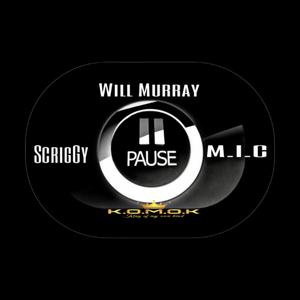 Pause (ScrigGy, Will Murray, M.I.C) [Explicit]