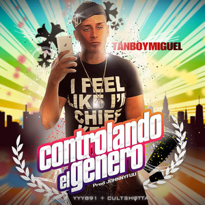 CONTROLANDO EL GÉNERO (Explicit)