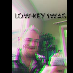 Low-Key Swag (feat. Triplenineonthebeats) [Explicit]