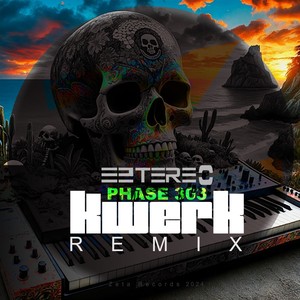 Phase 303 (Kwerk Remix)