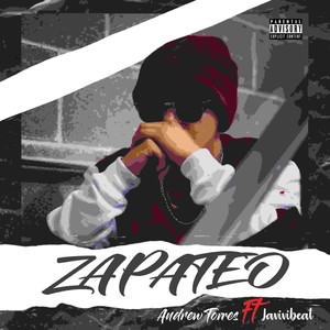 Zapateo(feat. Andrew Torres) (Explicit)