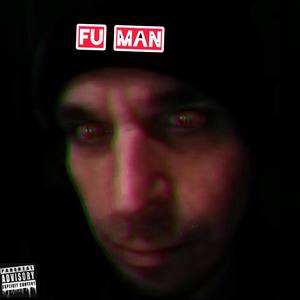 Fu Man (Explicit)