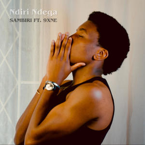 Ndiri Ndega (feat. 9xne) (Explicit)
