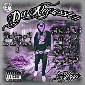 Da Recession (Explicit)