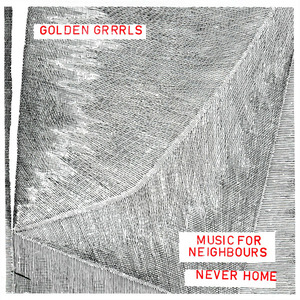 Music For Neighbours/Never Home