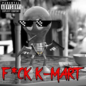 **** K-MART (feat. YN Pluto) (Explicit)