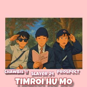 Timroi Hu Mo
