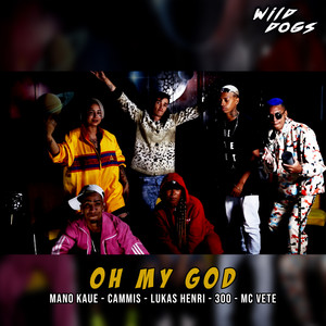 Oh My God (Explicit)