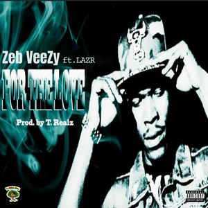 For the Love (feat. LAZR) (Explicit)