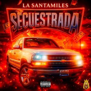 LA SECUESTRADA (Explicit)