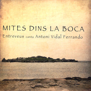 Mites Dins La Boca - Canta Antoni Vidal Ferrando