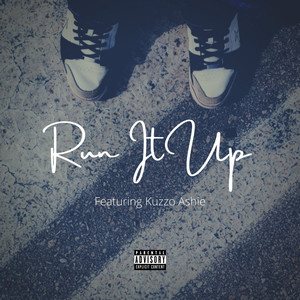 Run it Up (Explicit)