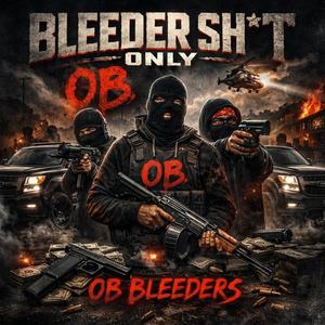 Bleeders on go (feat. Baby5 & Teepee) (Explicit)