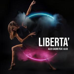 Libertà (feat. Alice)