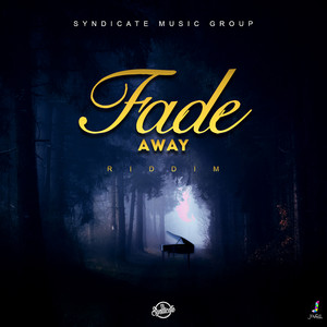 Fade Away Riddim (Raw)