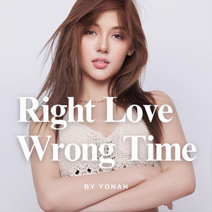 Right Love Wrong Time