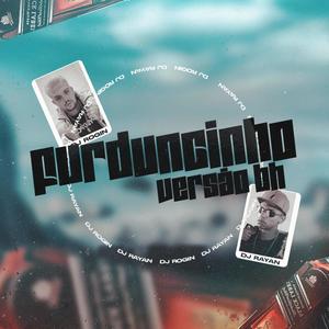 FURDUNCINHO VERSÃO BH (feat. Mc pânico, Mc kal & Dj rogin)