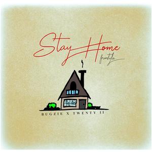 Stay Home Freestyle (feat. Twenty-ii)