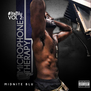 #ItsBlu, Vol.2: Microphone Therapy (Explicit)