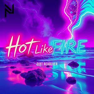 Hot Like Fire