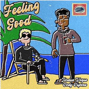 Feeling Good (feat. Jordan Vogue) [Explicit]