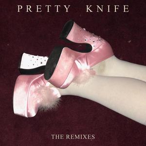 Pretty Knife (The Remixes)