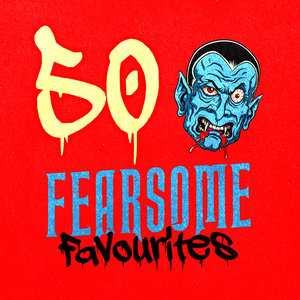 50 Fearsome Favourites