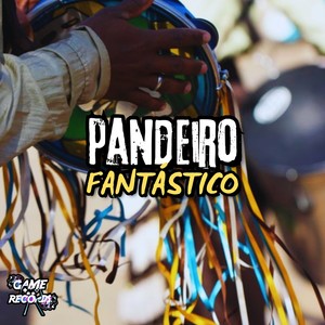 Pandeiro Fantástico (Explicit)