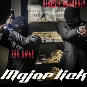 Major Lick (feat. Tru Gwap) (Explicit)