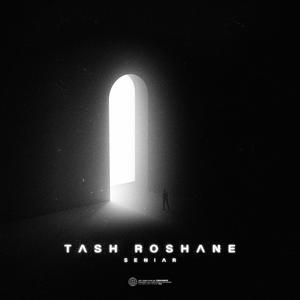 Tash Roshane (Explicit)