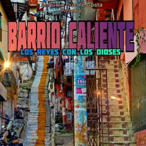 Barrio Caliente