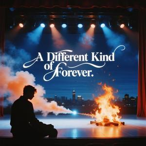 A Different Kind of Forever