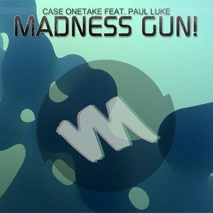 Madness Gun! (Sifonsky Remix)