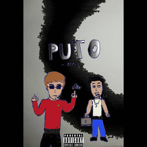 Puto Remix (Explicit)