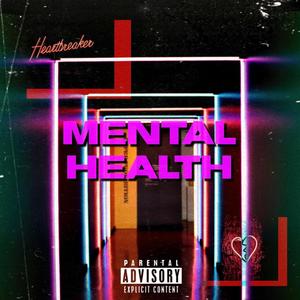 Mental Health (feat. SupaStatiq) [Explicit]