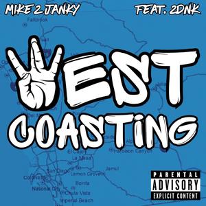 West coasting (feat. 2DNK) [Explicit]