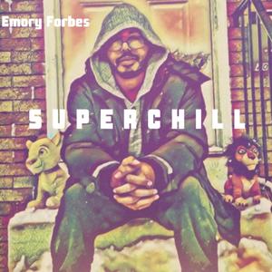 SUPERCHILL (Explicit)