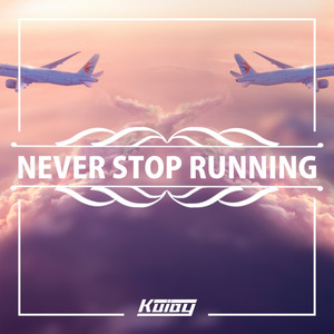 Never Stop Running