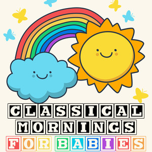 Classical Mornings for Babies
