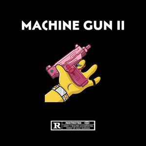 MACHINE GUN II (feat. Spacehead) [Explicit]