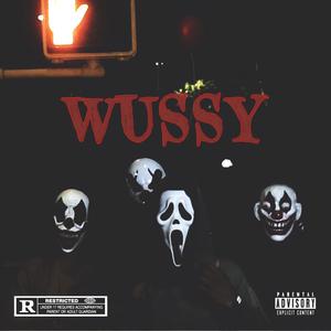 Wussy (Explicit)