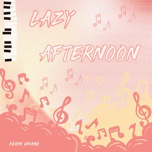 黄旭 - Lazy Afternoon