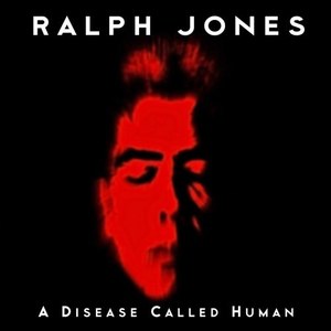 A Disease Called Human