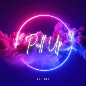 Pull Up (feat. Tory Lanez) - Pop Mix [Explicit]