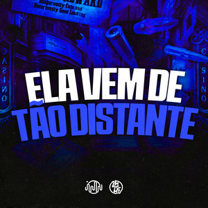 Ela Vem De Tão Distante (Explicit)