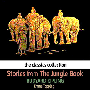 Stories fom The Jungle Book by Rudyard Kipling