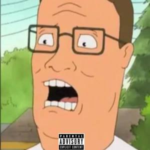 Hank Hill (Explicit)