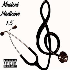 Musical Medicine 1.5 (Explicit)