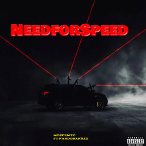 NeedForSpeed (feat. NandoBandzz) [Explicit]