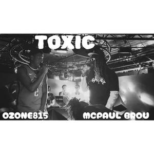 Toxic (feat. Ozone815) (Explicit)